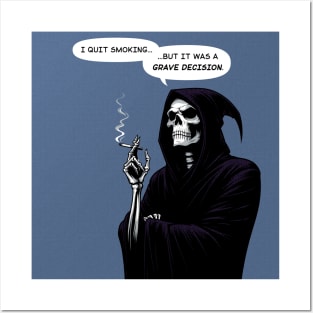 Grim Reaper quit smoking is a grave decision Posters and Art